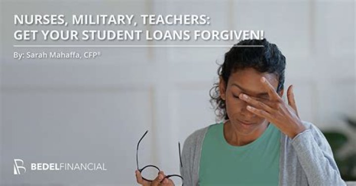 Can nurses get student loans forgiven?