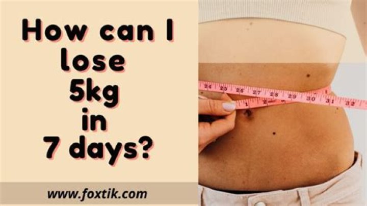How can I lose 5kg in 5 days?