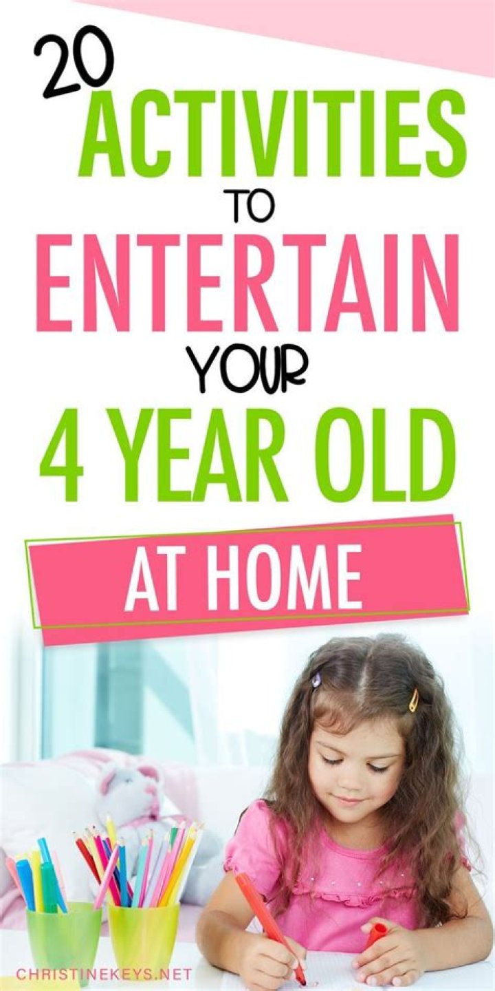 How do I entertain my 4 year old at home?