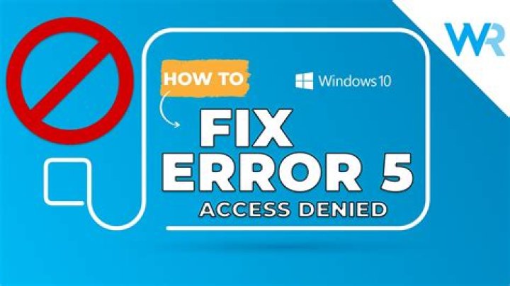 How do I fix error 5 access is denied?