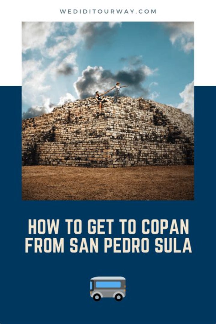 How do I get from San Pedro Sula to Copan?