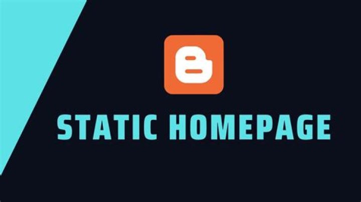How do I make my Blogger homepage static?