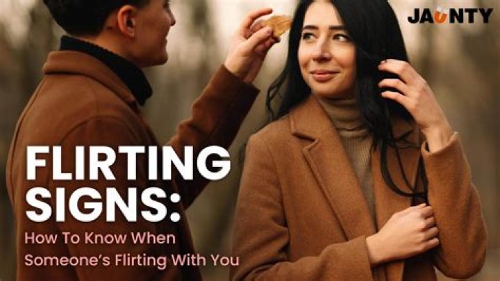 How do you tell if a man is flirting with you?