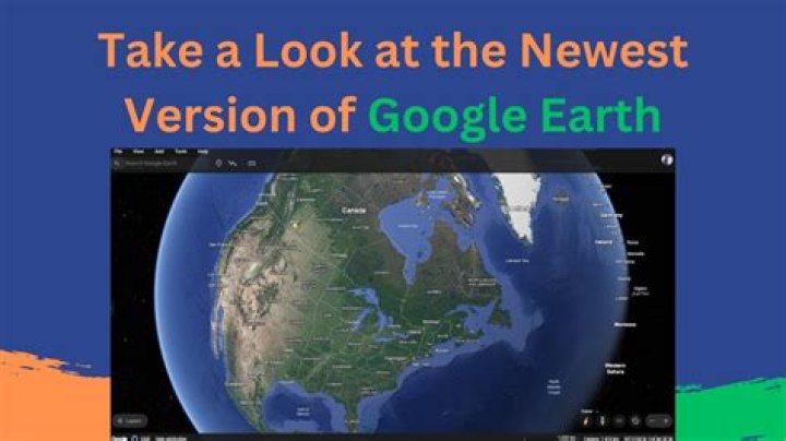 Is there a new version of Google Earth?