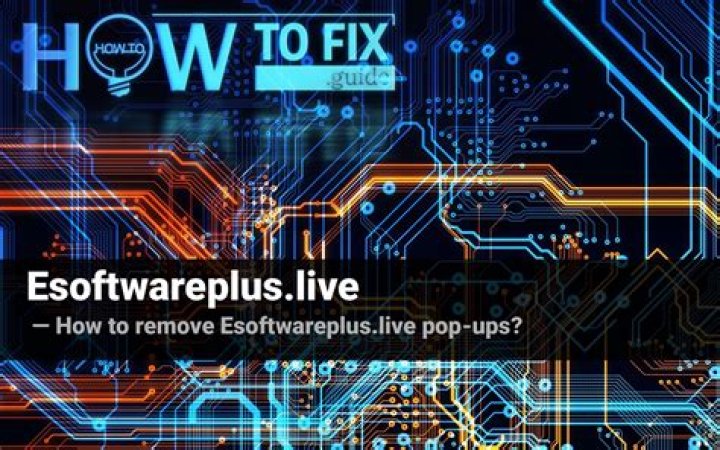 Remove Esoftwareplus.live Pop-up Ads — How to Fix Gude