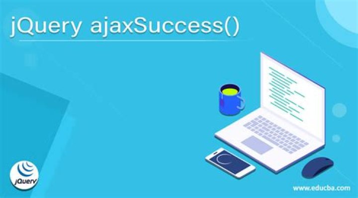 What is success in jQuery AJAX?