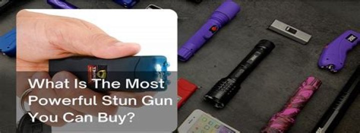 What is the most powerful stun gun you can buy?